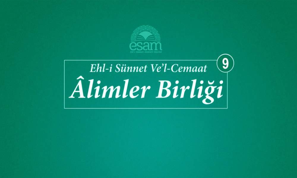 9. EHLİSÜNNET ÂLİMLERİ TOPLANTI RAPORU