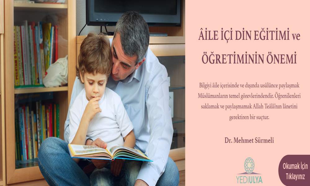 AİLE İÇİ DİN EĞİTİM VE ÖĞRETİMİNİN ÖNEMİ