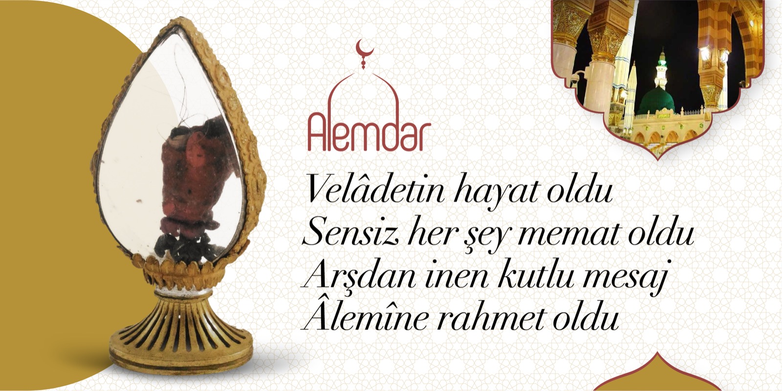 Velâdetin hayat oldu
