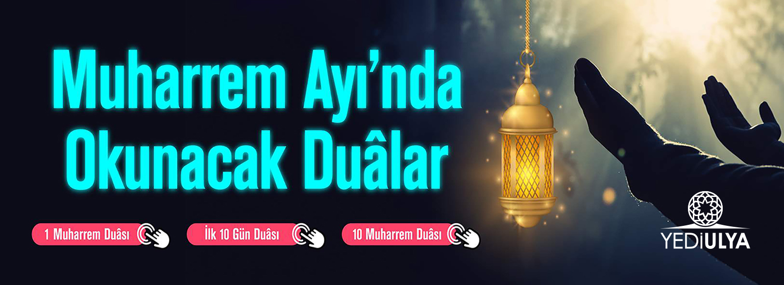 Muharrem Ayı'nda Okunacak Duâlar 